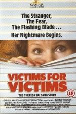 Watch Victims for Victims: The Theresa Saldana Story Xmovies8