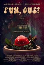 Watch Fun, Gus! (Short 2023) Xmovies8