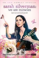 Watch Sarah Silverman: We Are Miracles Xmovies8
