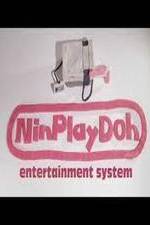 Watch NinPlayDoh Entertainment System Xmovies8