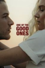 Watch One of the Good Ones Xmovies8