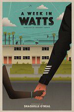 Watch A Week in Watts Xmovies8