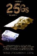 Watch 25Gs Xmovies8