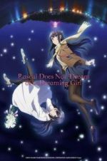 Watch Rascal Does Not Dream of Bunny Girl Senpai The Movie Xmovies8