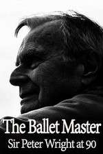 Watch The Ballet Master: Sir Peter Wright at 90 Xmovies8