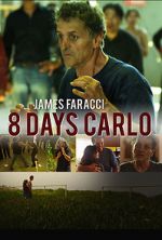 Watch Eight Days Carlo Xmovies8