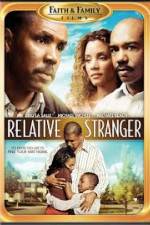 Watch Relative Stranger Xmovies8