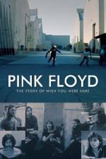 Watch Pink Floyd The Story of Wish You Were Here Xmovies8