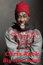 Watch Chris Rock: Big Ass Jokes Xmovies8