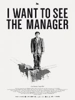 Watch I Want to See the Manager Xmovies8