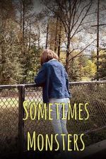 Watch Sometimes Monsters (Short 2019) Xmovies8