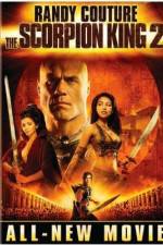 Watch The Scorpion King 2: Rise of a Warrior Xmovies8