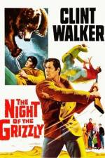 Watch The Night of the Grizzly Xmovies8