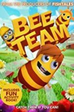 Watch Bee Team Xmovies8