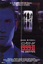 Watch Class of 1999 II: The Substitute Xmovies8