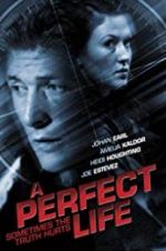 Watch A Perfect Life Xmovies8