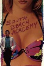 Watch South Beach Academy Xmovies8
