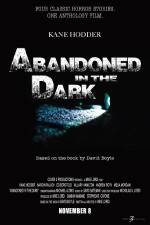 Watch Abandoned in the Dark Xmovies8