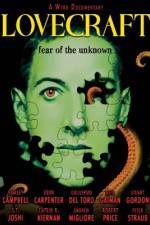 Watch Lovecraft Fear of the Unknown Xmovies8