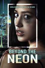 Watch Beyond the Neon Xmovies8
