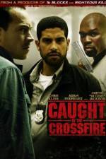 Watch Caught in the Crossfire Xmovies8