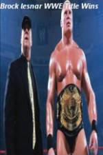 Watch Brock Lesnar WWE Title Wins Xmovies8