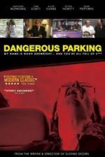 Watch Dangerous Parking Xmovies8