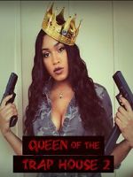 Watch Queen of the Trap House 2: Taking the Throne Xmovies8