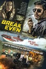 Watch Break Even Xmovies8