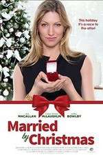 Watch Married by Christmas Xmovies8