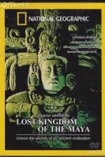 Watch National Geographic Lost Kingdoms of the Maya Xmovies8