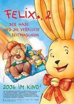 Watch Felix 2 - Der Hase und die verflixte Zeitmaschine Xmovies8