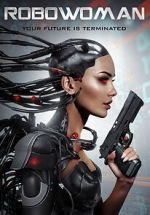 Watch RoboWoman Xmovies8