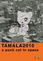 Watch Tamala 2010: A Punk Cat in Space Xmovies8