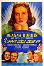 Watch Three Smart Girls Grow Up Xmovies8