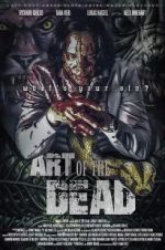 Watch Art of the Dead Xmovies8