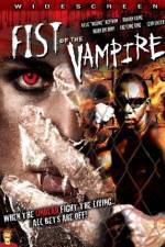 Watch Fist of the Vampire Xmovies8