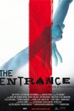 Watch The Entrance Xmovies8