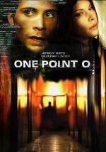 Watch One Point O Xmovies8