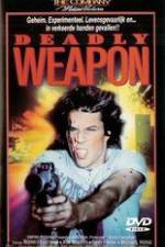 Watch Deadly Weapon Xmovies8