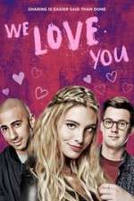 Watch We Love You Xmovies8