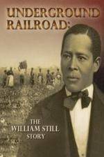 Watch Underground Railroad The William Still Story Xmovies8