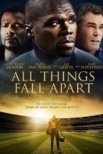 Watch All Things Fall Apart Xmovies8