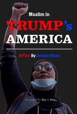 Watch Muslim in Trump\'s America Xmovies8