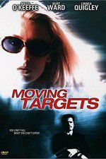 Watch Moving Targets Xmovies8