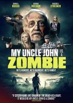 Watch My Uncle John Is a Zombie! Xmovies8