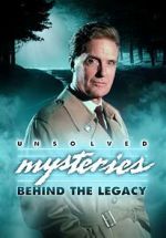 Watch Unsolved Mysteries: Behind the Legacy Xmovies8