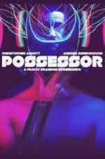 Watch Possessor Xmovies8