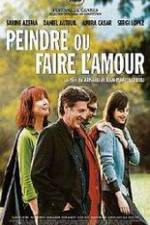 Watch Peindre ou faire l'amour Xmovies8