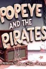 Watch Popeye and the Pirates Xmovies8